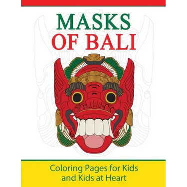 Masks of Bali: Coloring Pages for Kids and Kids at Heart