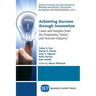 Achieving Success Through Innovation: Cases and Insights from the Hospitality, Travel, and Tourism Industry