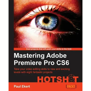 Mastering Adobe Premiere Pro Cs6
