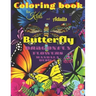 Coloring book BUTTERFLY, Dragonfly, Flowers for Kids and Adults: All ages with Mandala Design, Creative Haven, Relax and Relieve, Stress Color In Draw