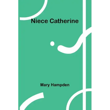 Niece Catherine