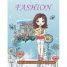 FASHION The Big Coloring Book: My Favorite Colouring Book / Fun Stylish & Beauty show / Cute and fresh styles for young Girls Women & Adults / + 50 P