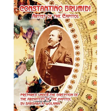 Constantino Brumidi: Artist of the Capitol