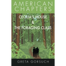 Cecilia's House & The Foraging Class: American Chapters