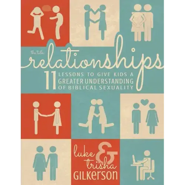 Relationships: 11 Lessons to Give Kids a Greater Understanding of Biblical Sexuality