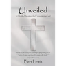 Unveiled: 52 Weekly Devotions for Encountering God
