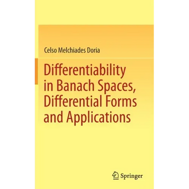 Differentiability in Banach Spaces, Differential Forms and Applications