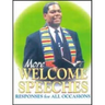 More Welcome Speeches: Responses for All Occasions