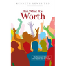 For What It's Worth