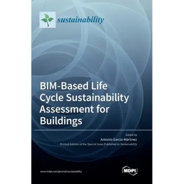 BIM-Based Life Cycle Sustainability Assessment for Buildings