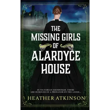 The Missing Girls of Alardyce House