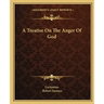 A Treatise on the Anger of God