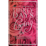 Thirty Days of Loving You: When Life Isn't Full of Roses and Glitter