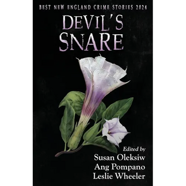 Devil's Snare: Best New England Crime Stories 2024