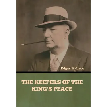 The Keepers of the King's Peace