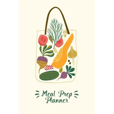 Meal Prep Planner: A Meal Prep Planner Notebook and Food Journal for Healthy Family Meal Plans