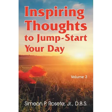 Inspiring Thoughts to Jump-Start Your Day: Vol. 2