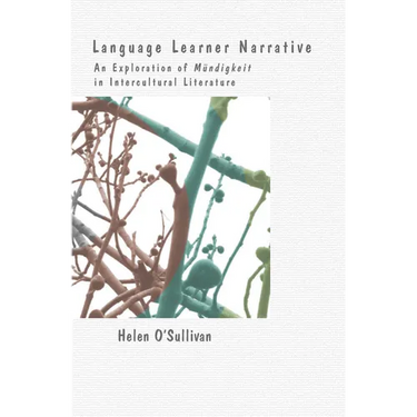 Language Learner Narrative: An Exploration of Mündigkeit in Intercultural Literature