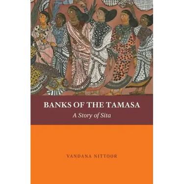Banks of the Tamasa: A Story of Sita