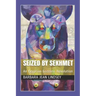 Seized By Sekhmet: An Egyptian Goddess Revolution