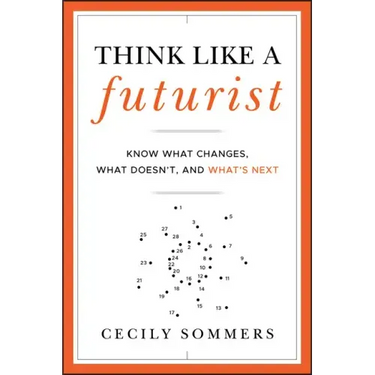 Think Like a Futurist