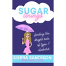 Sugar Linings: Finding the Bright Side of Type 1 Diabetes