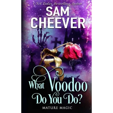 What Voodoo Do You Do?: A Paranormal Women's Fiction Novel