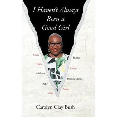 I Haven't Always Been a Good Girl