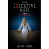 The Executive Suite: A Thriller