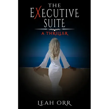 The Executive Suite: A Thriller