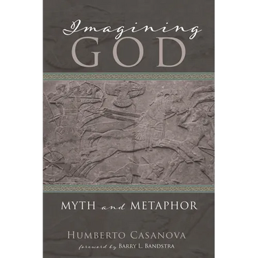 Imagining God: Myth and Metaphor