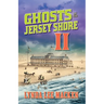 Ghosts of the Jersey Shore II
