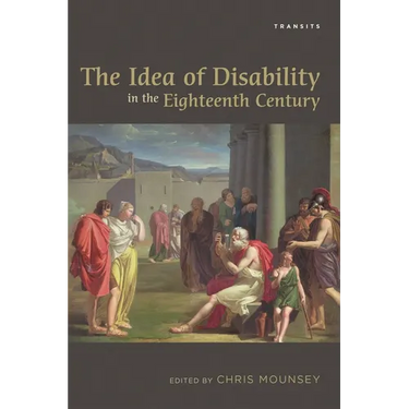 The Idea of Disability in the Eighteenth Century