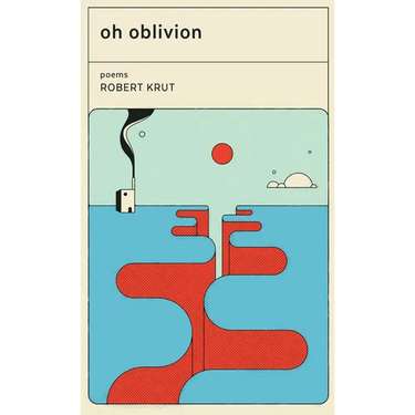 Oh Oblivion: Poems