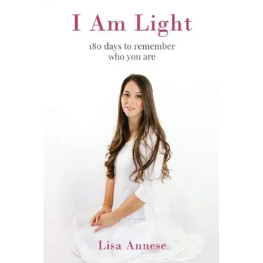 I Am Light: 180 days to remember who you are