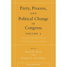 Party, Process, and Political Change in Congress, Volume 2: Further New Perspectives on the History of Congress