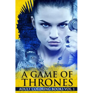A Game Of Thrones Adult Coloring Books