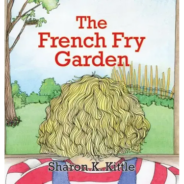 The French Fry Garden