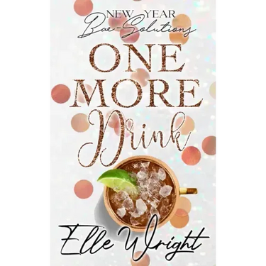 One More Drink: New Year Bae-Solutions