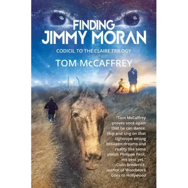 Finding Jimmy Moran: Codicil to The Claire Trilogy