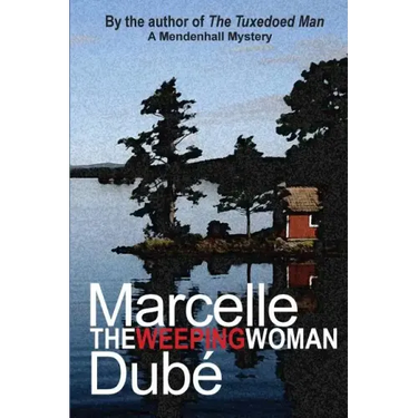 The Weeping Woman: A Mendenhall Mystery