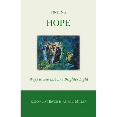 Finding Hope: Ways of Seeing Life in a Brighter Light