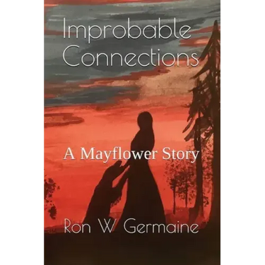 Improbable Connections: A Mayflower Story