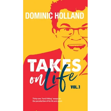Dominic Holland Takes on Life