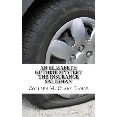 An Elizabeth Guthrie Mystery: The Insurance Salesman