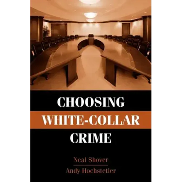 Choosing White-Collar Crime
