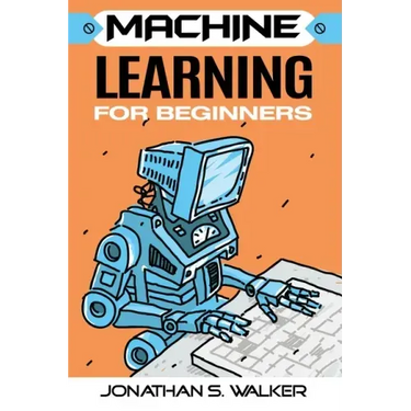Machine Learning For Beginners