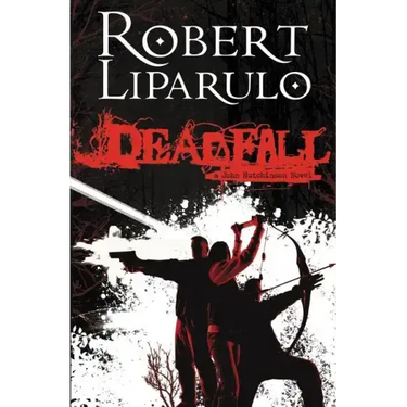 Deadfall: A John Hutchinson Novel