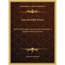 Your Invisible Power: Working Principles and Concrete Examples in Applied Mental Science