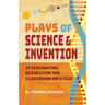 Plays of Science and Invention